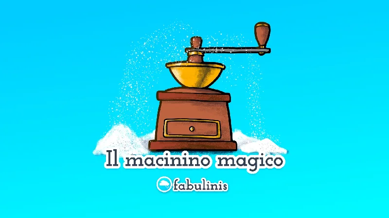Il macinino magico 🌊 favola per bambini