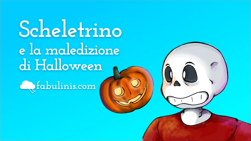 scheletrino e la maledizione di Halloween, racconto per bambini