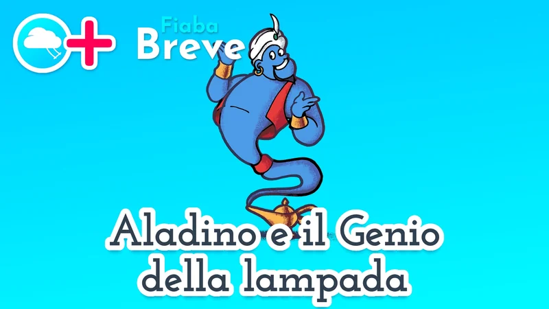 Aladino e il Genio della lampada 🧞 favola della buonanotte breve 🤏