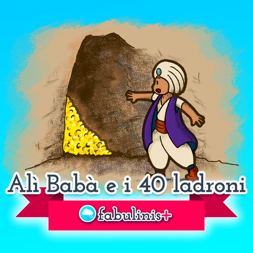 Alì Babà E I 40 Ladroni