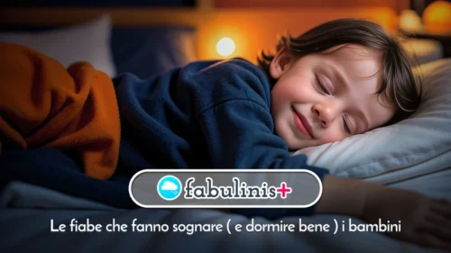 fabulinis+, le fiabe che fanno sognare (e dormire bene) i bambini ✨ banner
