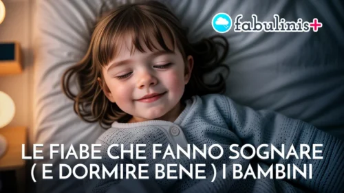 fabulinis+, le fiabe che fanno sognare (e dormire bene) i bambini ✨ banner