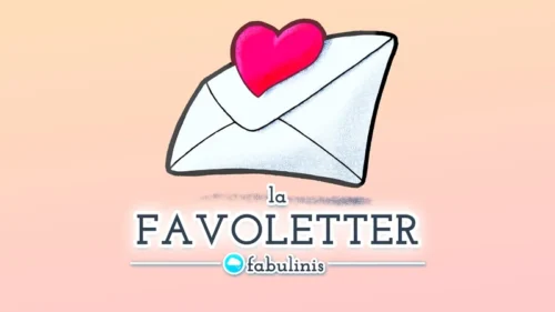 Favoletter 💌 la newsletter di fabulinis