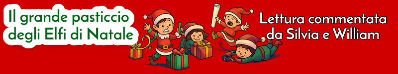 Il grande pasticcio degli Elfi di Natale 🎁 Lettura commentata