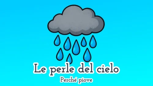 Le perle del cielo: Perché piove 🌧️ fiaba educativa e didattica per bambini