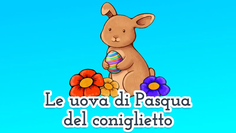 Le uova di Pasqua del coniglietto 🐰 favola per bambini