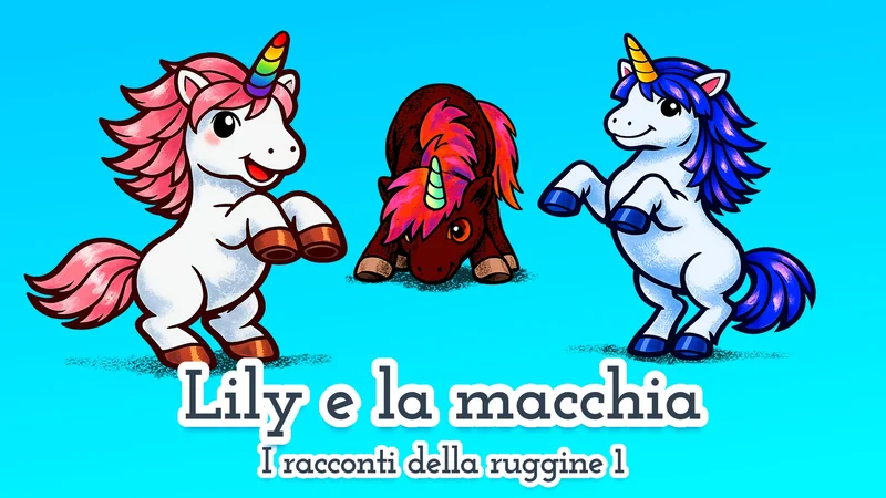 Lily e la macchia 🦄 favola per bambini