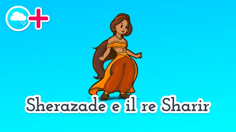 sherazade e il re sharir, favola delle mille e una notte