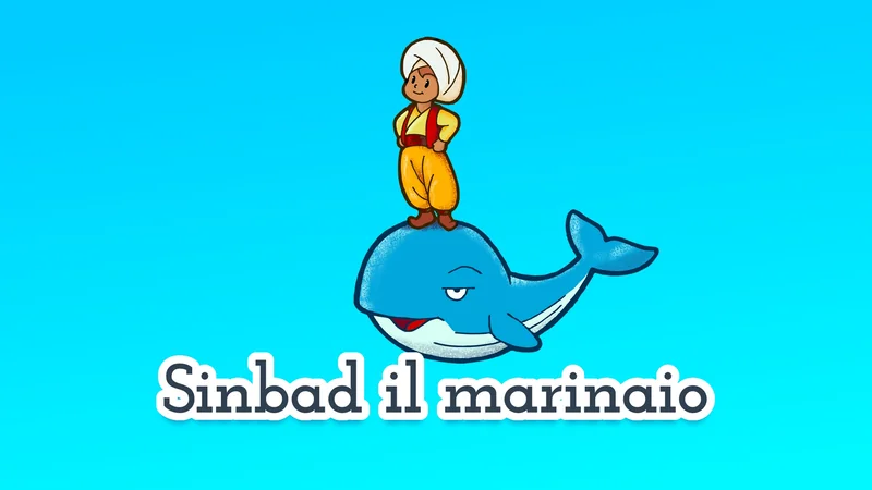 Sinbad il marinaio, favola de le Mille e una notte